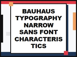 Bauhaus Typography: the Essence of Narrow Sans Serif Fonts