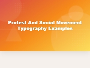 The Typography of Protest and Social Movements